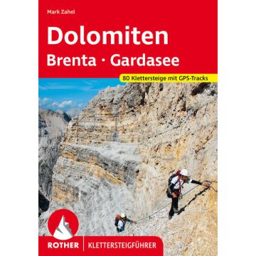 Klettersteige Dolomiten Brenta Gardasee / Rother