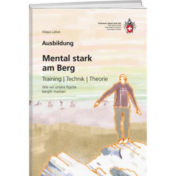Mental stark am Berg - Training, Technik, Theorie / SAC