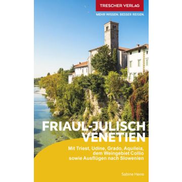 Reiseführer Friaul-Julisch Venetien / Trescher