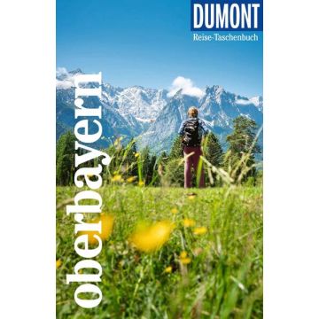 Reiseführer Oberbayern / Dumont Reise Taschenbuch