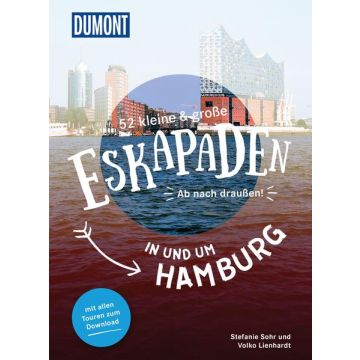 Reiseführer 52 kleine & grosse Eskapaden in und um Hamburg / Dumont