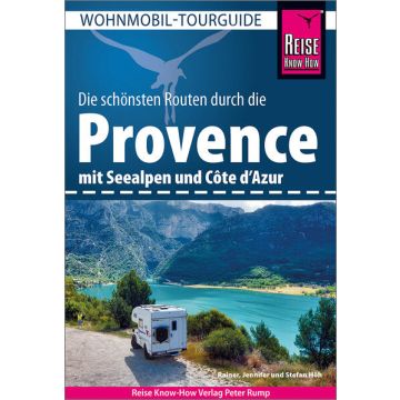 Campingführer Provence die schönsten Routen / Reise Know-How