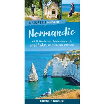 Reiseführer Normandie erleben / Naturzeit
