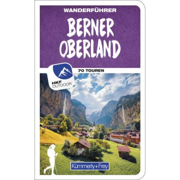 Wanderführer Berner Oberland / Kümmerly & Frey