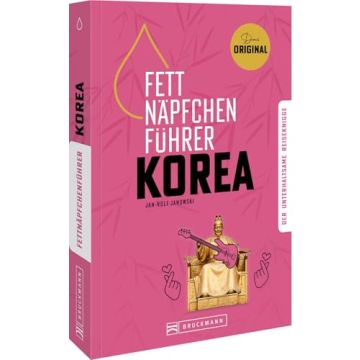 Fettnäpfchenführer Korea / Bruckmann