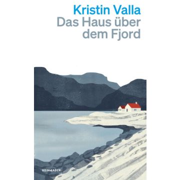 Das Haus über dem Fjord / Valla Kein & Aber