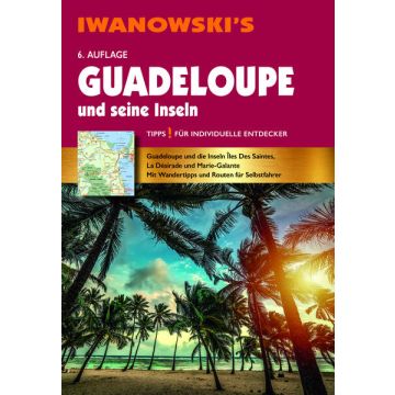 Reiseführer Guadeloupe & seine Inseln / Iwanowski