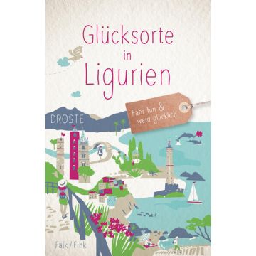 Reiseführer Glücksorte in Ligurien / Droste
