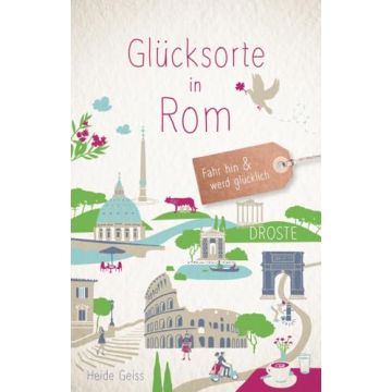 Reiseführer Glücksorte in Rom / Droste