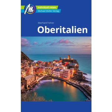 Reiseführer Oberitalien / Michael Müller