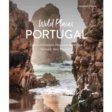 Wild Places Portugal / Bruckmann