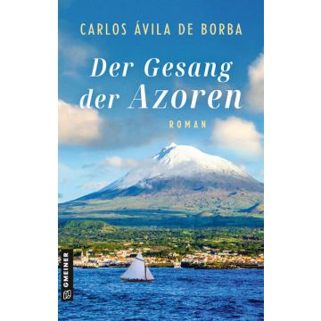Der Gesang der Azoren / Avila de Borba Gmeiner