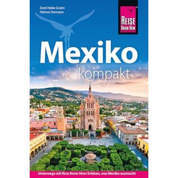 Reiseführer Mexiko kompakt / Reise Know How