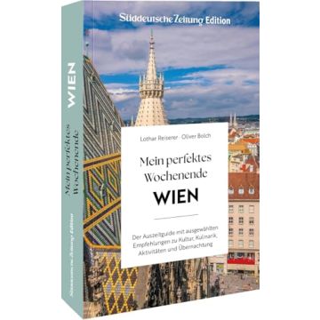Reiseführer Mein perfektes Wochenende Wien / Süddeutsche Zeitung