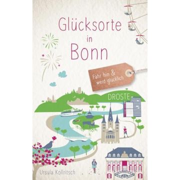 Reiseführer Glücksorte in Bonn / Droste