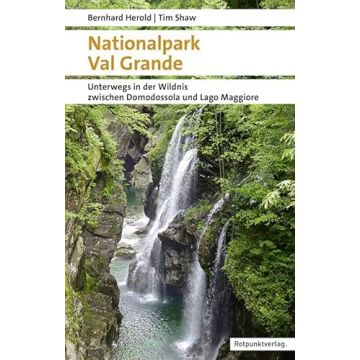 Wanderführer Nationalpark Val Grande / Rotpunkt