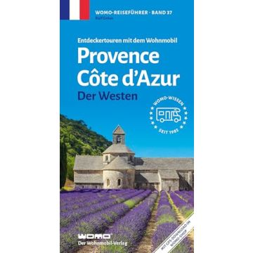 Entdeckertouren mit dem Wohnmobil Provence Côte d'Azur der Westen / Womo