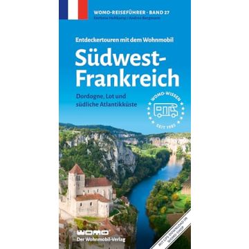 Entdeckertouren mit dem Wohnmobil Südwest-Frankreich / Womo