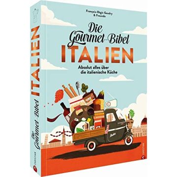 Die Gourmet-Bibel Italien / Christian