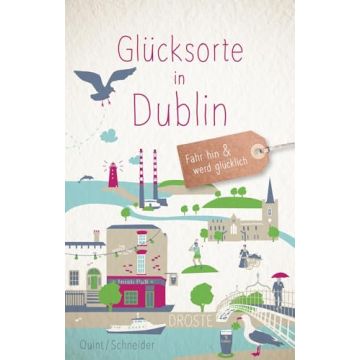 Reiseführer Glücksorte in Dublin / Droste