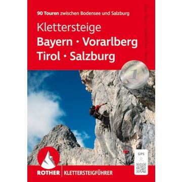 Klettersteige Bayern Vorarlberg Tirol Salzburg / Rother