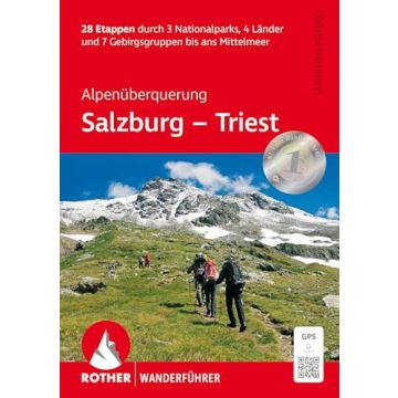 Wanderführer Alpenüberquerung - Salzburg bis Triest / Rother