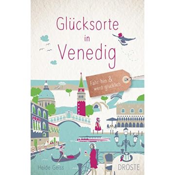 Reiseführer Glücksorte in Venedig / Droste