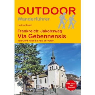 Wanderführer Via Gebennensis Frankreich Jakobsweg / Stein Outdoor