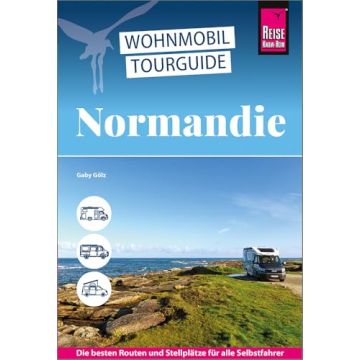 Wohnmobil Tourguide Normandie / Reise Know-How