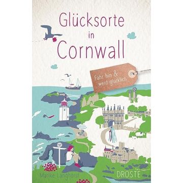 Reiseführer Glücksorte in Cornwall / Droste