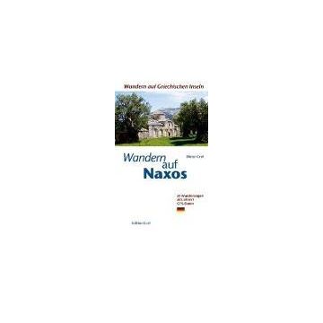 Wanderführer Naxos und kleine Kykladen 30 Wanderungen / Graf
