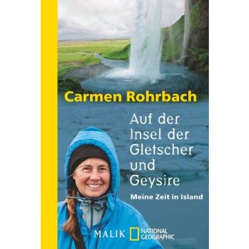 Auf der Insel der Gletscher & Geysire / Rohrbach Malik