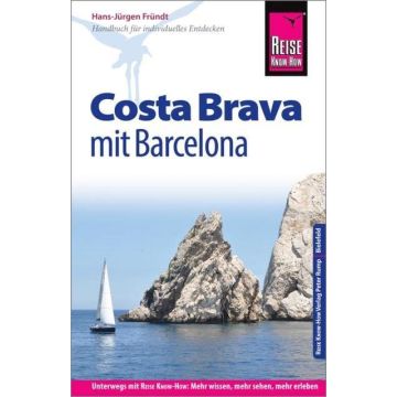 Reiseführer Costa Brava mit Barcelona / Reise Know-How