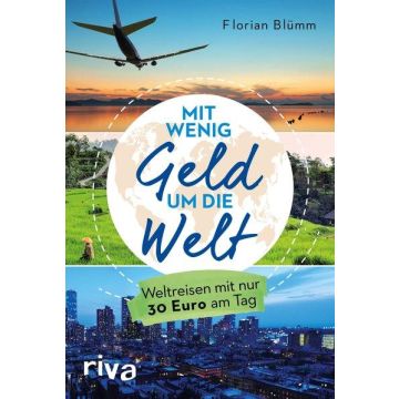 Mit wenig Geld um die Welt / Riva