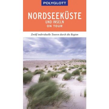 Reiseführer Nordseeküste und Inseln / Polyglott on tour