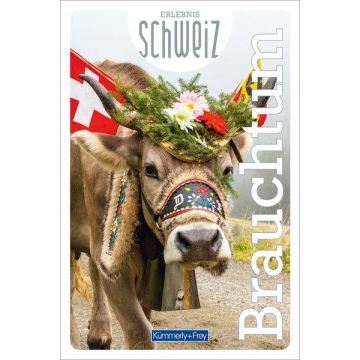 Reiseführer Brauchtum - Erlebnis Schweiz / Kümmerly & Frey