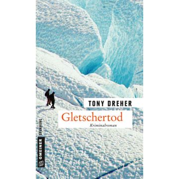 Gletschertod / Dreher Gmeiner