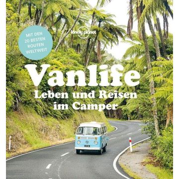 Campingführer Vanlife - Leben & Reisen im Camper / Lonely Planet