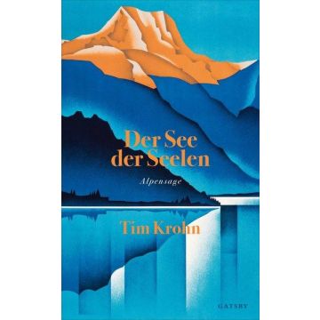 Der See der Seelen - Alpensage / Krohn Kampa