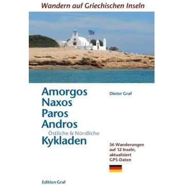 Wanderführer Amorgos Naxos Paros Östliche & Nördliche Kykladen / Graf