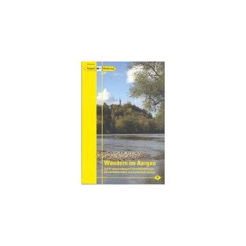 Wandern im Aargau / Aargauer Wanderwege