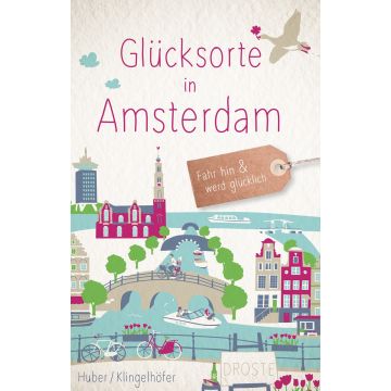 Reiseführer Glücksorte in Amsterdam / Droste