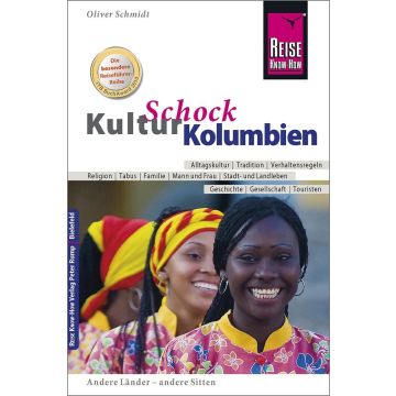 Kulturschock Kolumbien / Reise Know-How