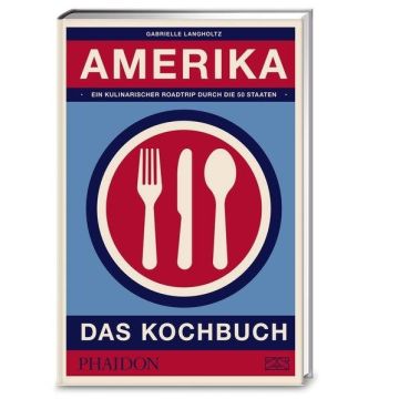 Amerika - Das Kochbuch / Phaidon