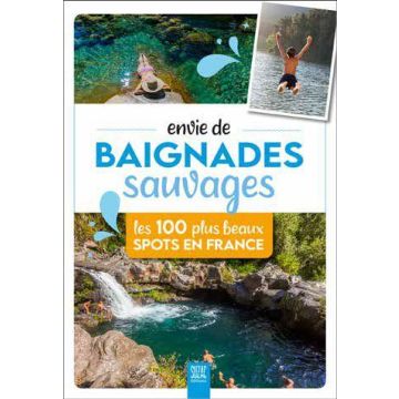 Envie de baignades sauvages en France / Suzac