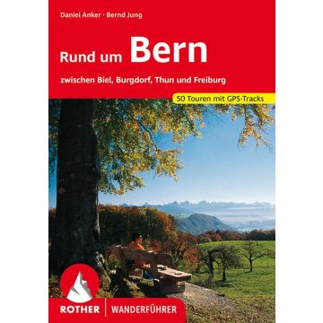 Wanderführer Rund um Bern / Rother