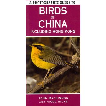 A Photographic Guide to Birds of China