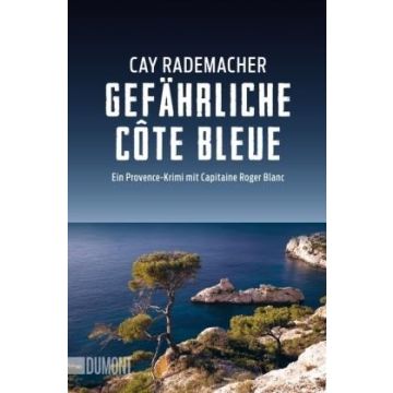 Gefährliche Côte Bleue / Rademacher Dumont