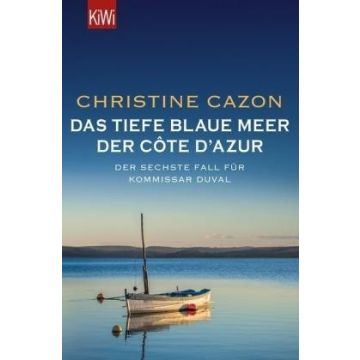 Das tiefe blaue Meer der Côte d'Azur / Cazon Kiwi