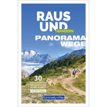 Raus und Wandern Panoramawege / Kümmerly & Frey